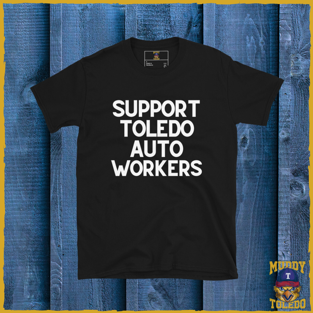 "Support Toledo Auto Workers" Short-Sleeve Unisex T-Shirt