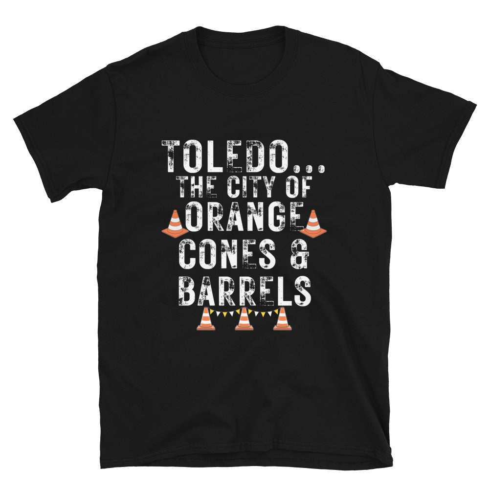 Toledo, the city of Orange Cones and Barrels Short-Sleeve Unisex T-Shirt