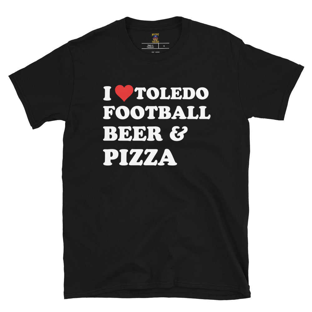 I Love Toledo, Football, Beer and Pizza Short-Sleeve Unisex T-Shirt