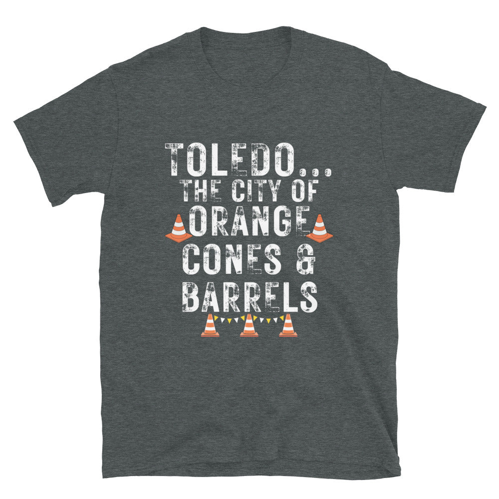 Toledo, the city of Orange Cones and Barrels Short-Sleeve Unisex T-Shirt