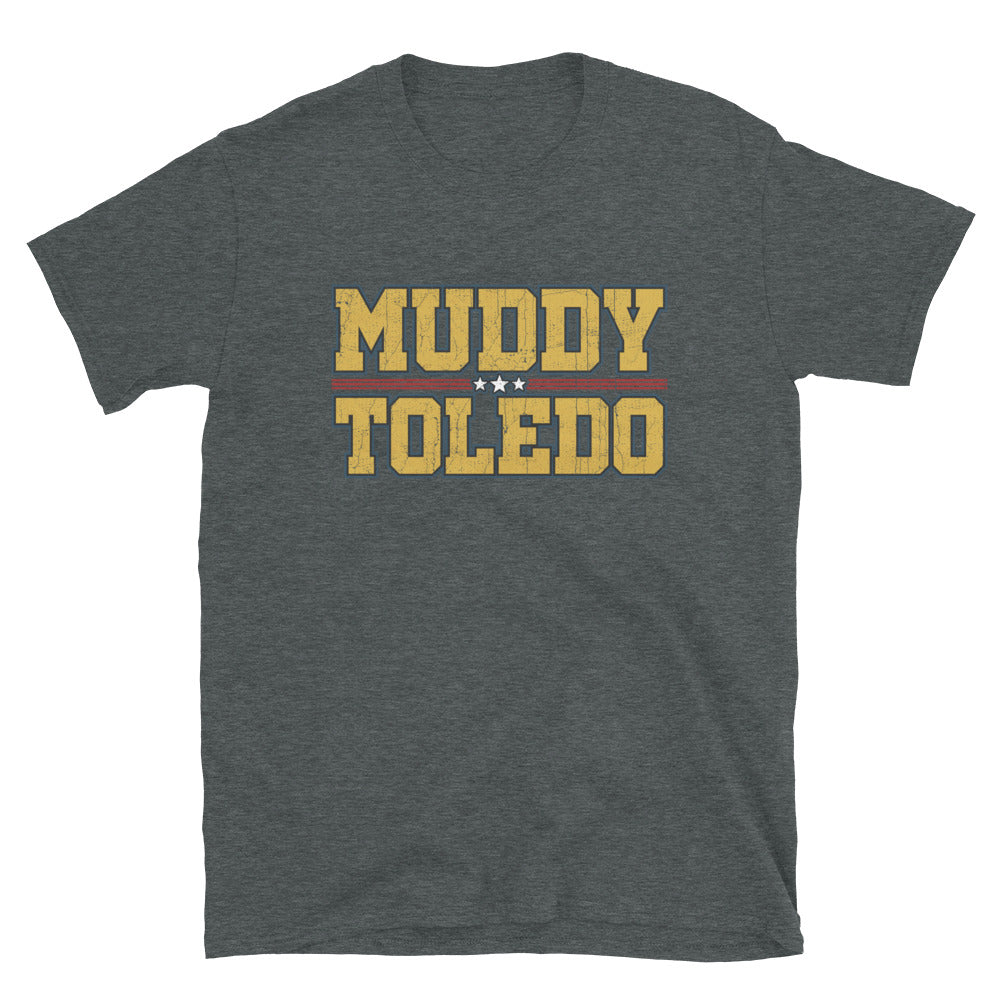 Muddy Toledo Text Short-Sleeve Unisex T-Shirt