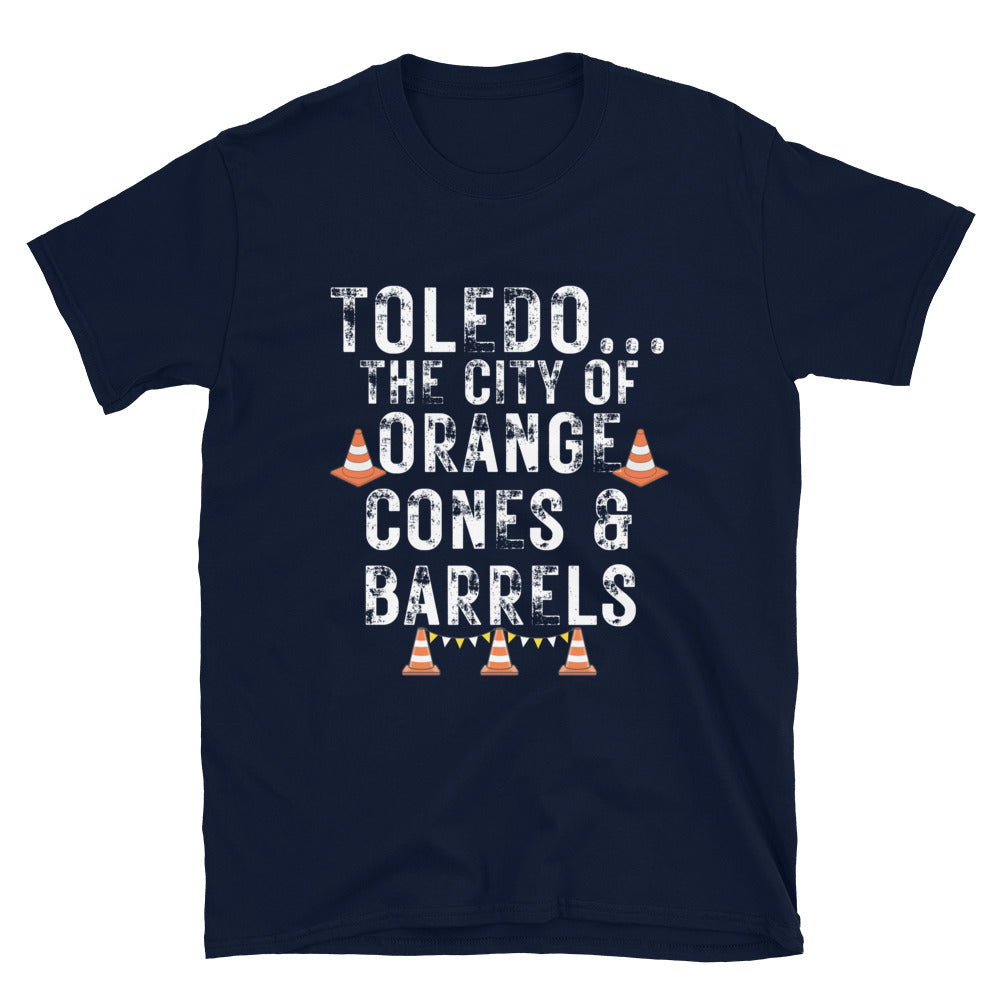 Toledo, the city of Orange Cones and Barrels Short-Sleeve Unisex T-Shirt