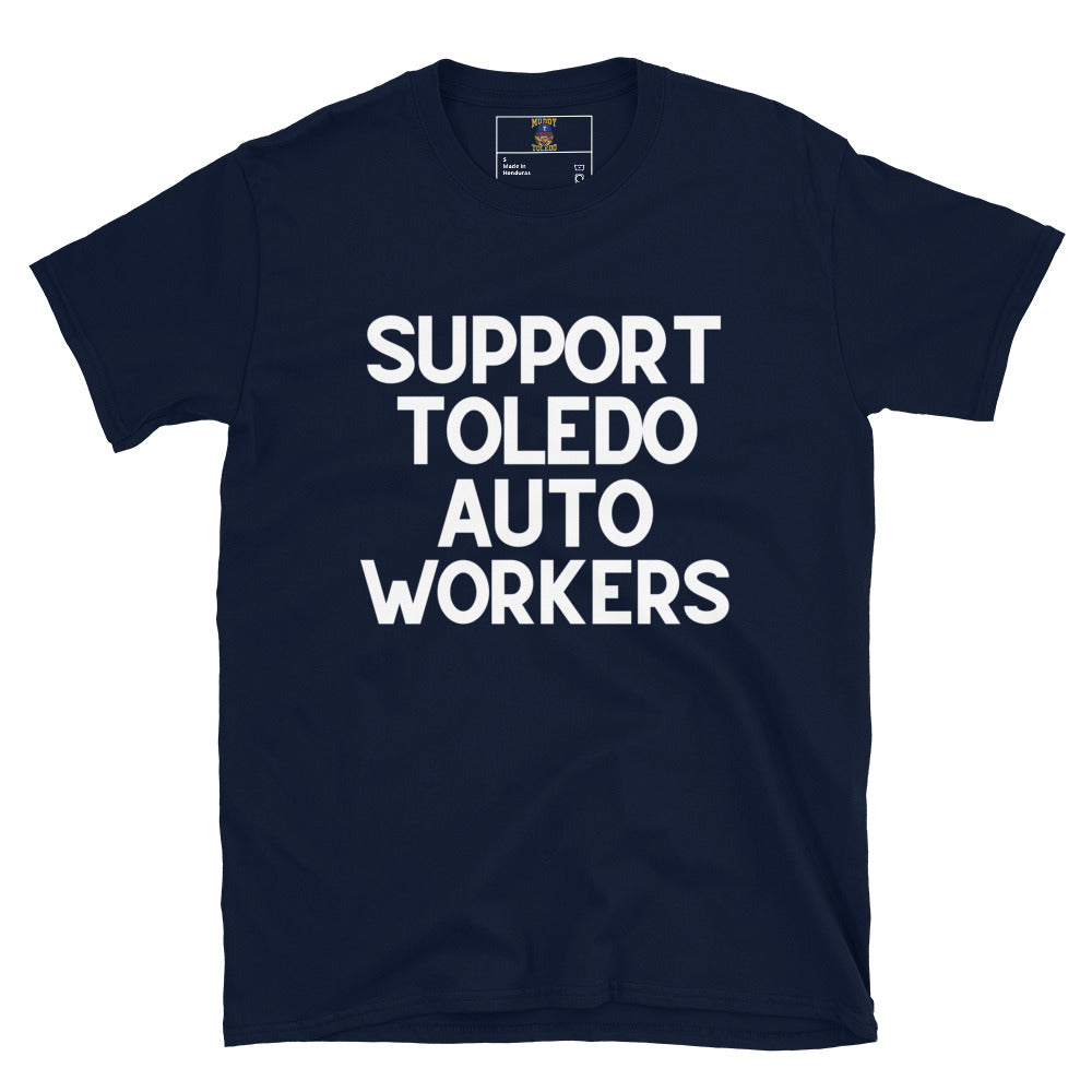 "Support Toledo Auto Workers" Short-Sleeve Unisex T-Shirt